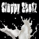 SloppyShotz