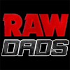 Raw Dads