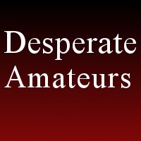 Desperate Amateurs Profile Picture