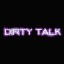 Dirty Talk