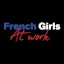 French Girls At Work