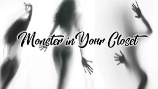 Monster in Your Closet - F4M 音频 RP